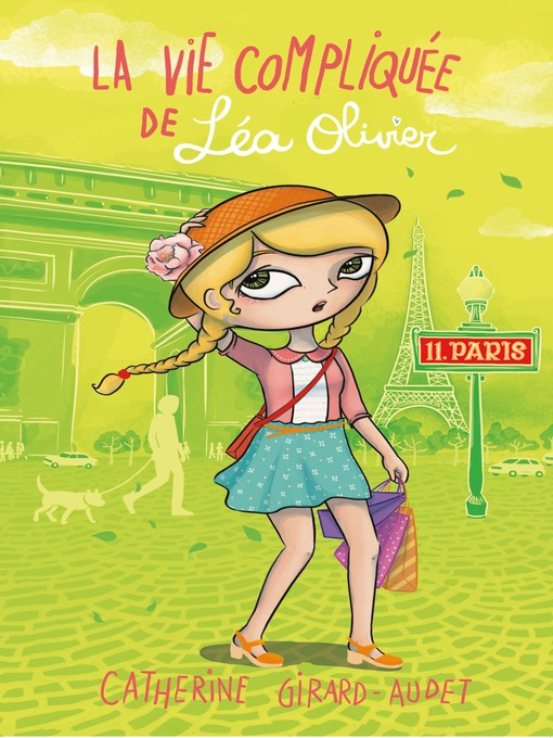 Title details for La vie compliquée de Léa Olivier tome 11 by Catherine Girard-Audet - Available